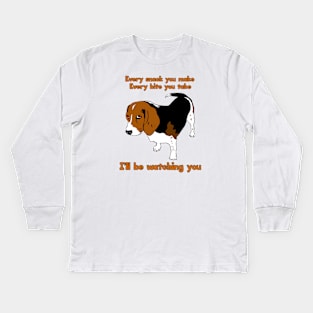 I'll Be Watching You Kids Long Sleeve T-Shirt